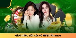 Giới thiệu đôi nét về HB88 Finance